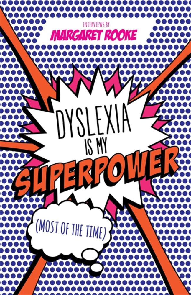 Book cover for Dyslexia Is My Superpower (Most of the Time)