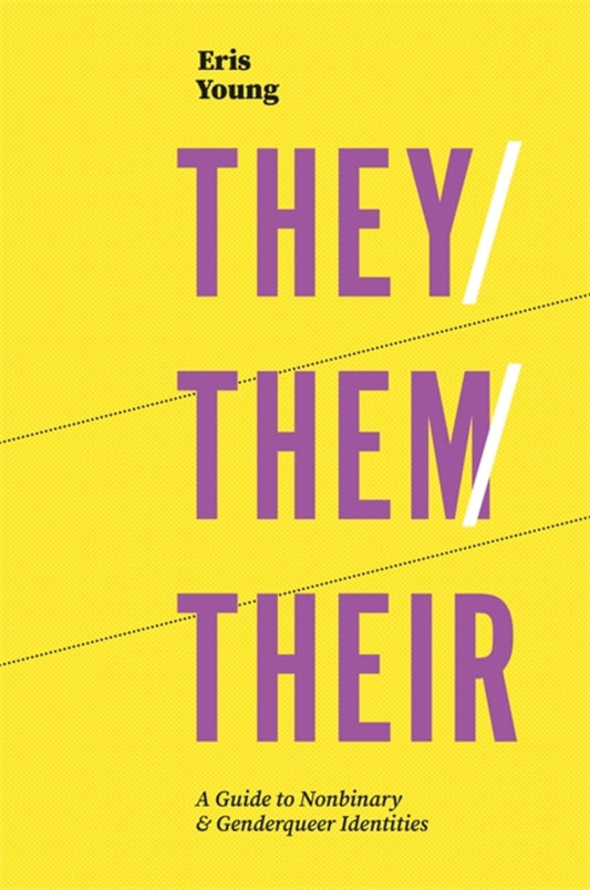 Book cover for They/Them/Their: A Guide to Nonbinary and Genderqueer Identities