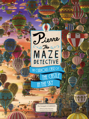 Book cover for Pierre the Maze Detective: The Curious Case of the Castle in the Sky