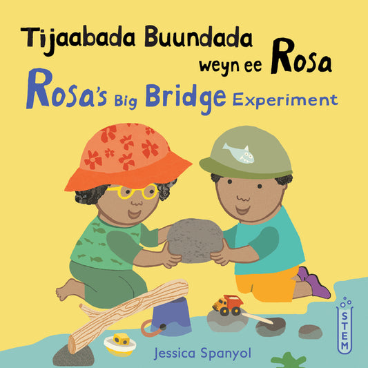 Book cover for Tijaabada Buundada Weyn Ee Rosa / Rosa's Big Bridge Experiment (Somali Bilingual Edition)