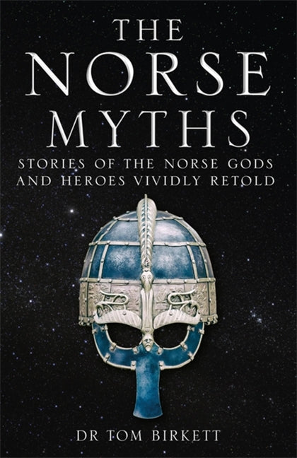 Book cover for Norse Myths: Stories of the Norse Gods and Heroes Vividly Retold