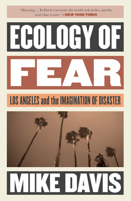 Book cover for Ecology of Fear: Los Angeles and the Imagination of Disaster