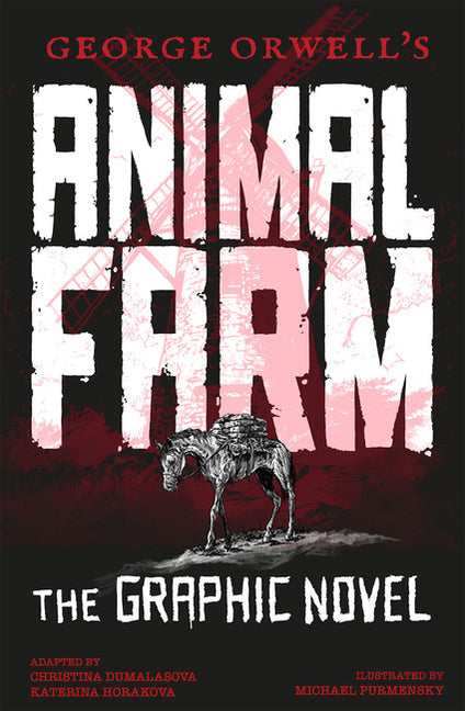 Book cover for George Orwell's Animal Farm: The Graphic Novel