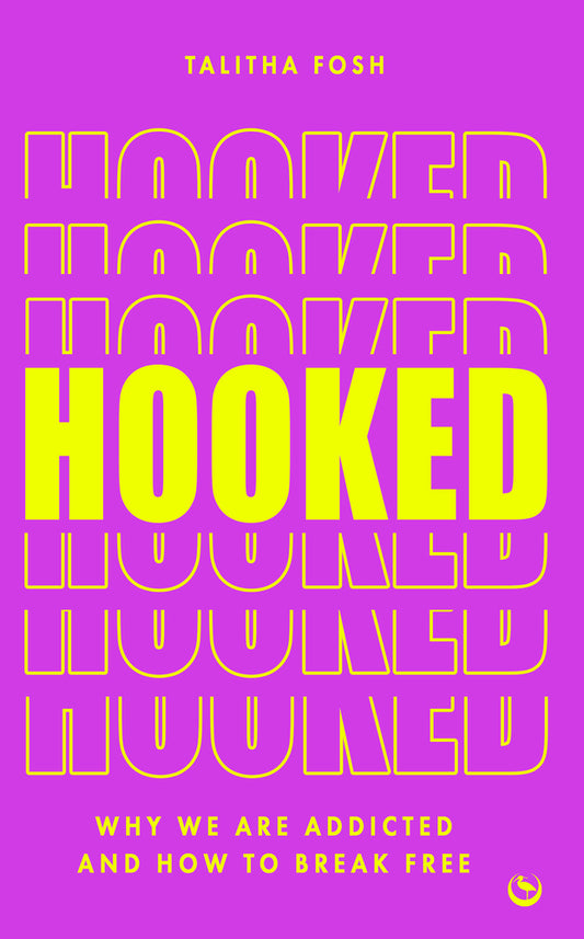 Book cover for Hooked: Why We Are Addicted and How to Break Free