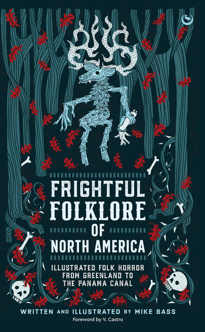 Book cover for Frightful Folklore of North America: Illustrated Folk Horror from Greenland to the Panama Canal