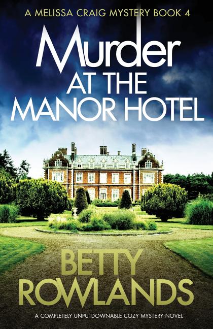 Book cover for Murder at the Manor Hotel: A completely unputdownable cozy mystery novel