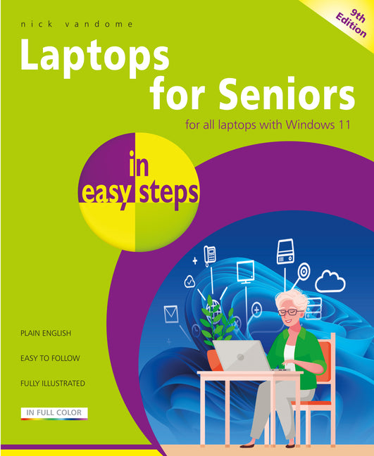 Book cover for Laptops for Seniors in Easy Steps, 9th Edition: Updated to Cover All Laptops with the Windows 11 2024 Update
