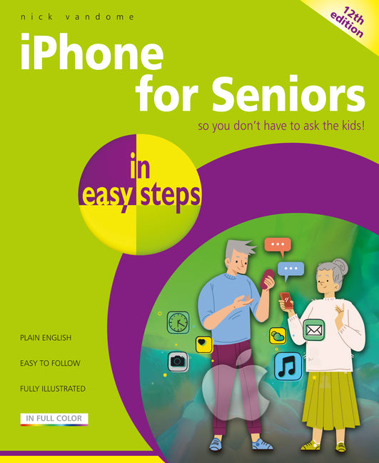 Book cover for iPhone for Seniors in Easy Steps: Covers Iphones with IOS 26