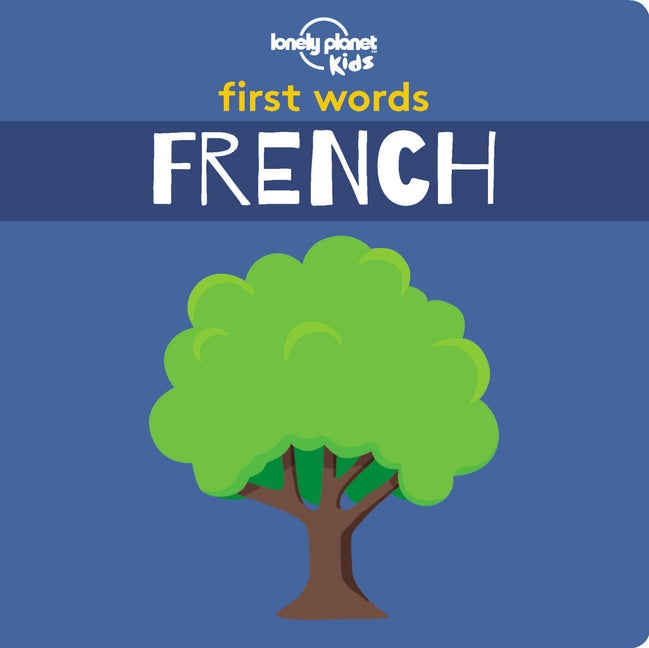 Book cover for Lonely Planet Kids First Words - French