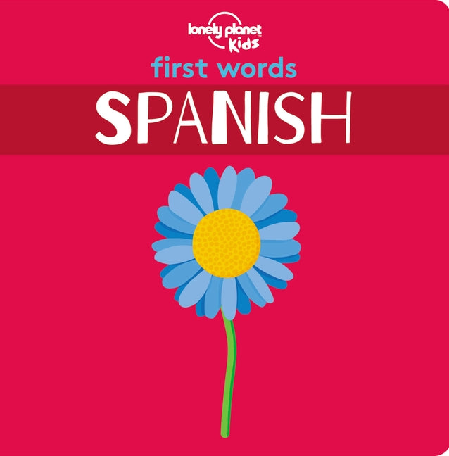 Book cover for Lonely Planet Kids First Words - Spanish