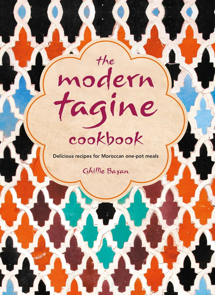 Book cover for The Modern Tagine Cookbook: Delicious Recipes for Moroccan One-Pot Meals