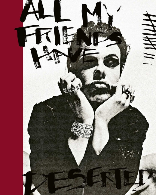 Book cover for All My Friends Have Deserted: Photos of Yungblud by Tom Pallant Promo