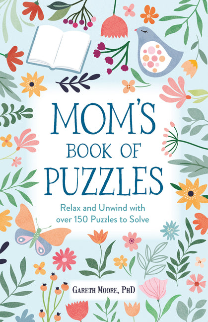 Book cover for Mom's Book of Puzzles: Relax and Unwind with Over 150 Puzzles to Solve