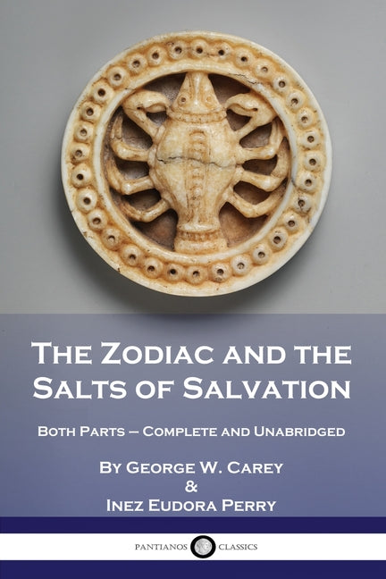Book cover for The Zodiac and the Salts of Salvation: Both Parts - Complete and Unabridged