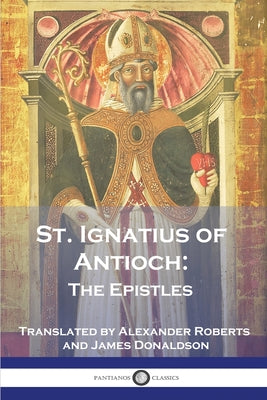 Book cover for St. Ignatius of Antioch: The Epistles