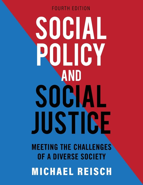 Book cover for Social Policy and Social Justice: Meeting the Challenges of a Diverse Society