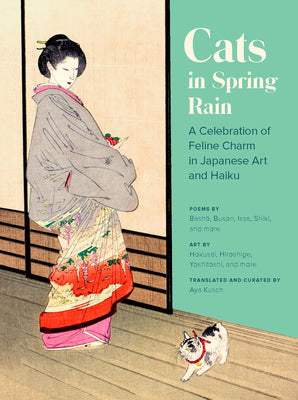 Book cover for Cats in Spring Rain: A Celebration of Feline Charm in Japanese Art and Haiku