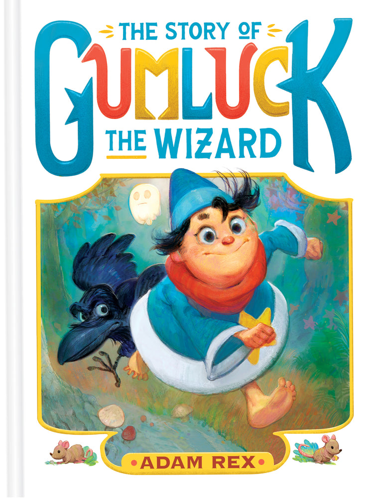 Book cover for The Story of Gumluck the Wizard: Book One