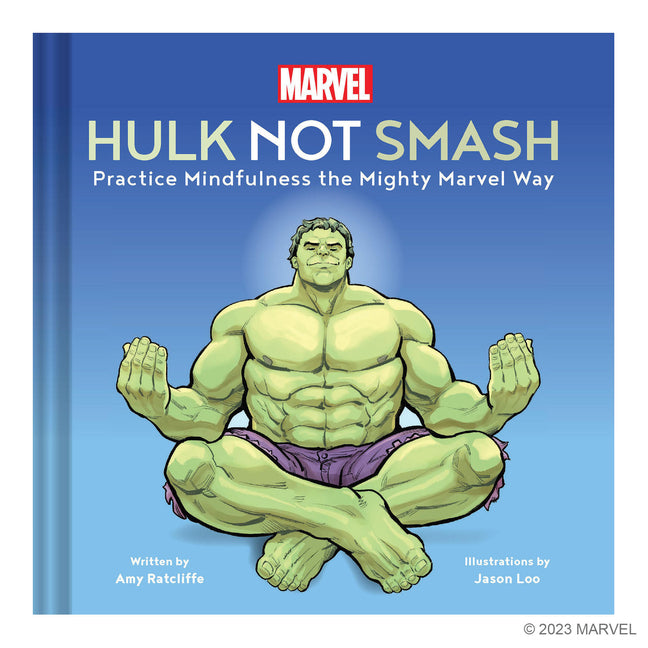 Book cover for Marvel Hulk Not Smash: Practice Mindfulness the Mighty Marvel Way