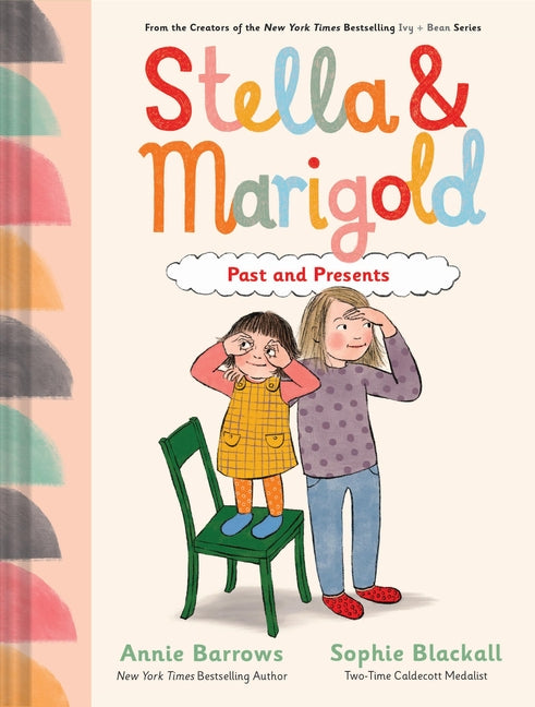 Book cover for Stella & Marigold: Past and Presents: Book 3