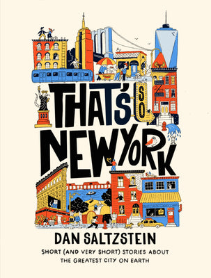 Book cover for That's So New York: Short (and Very Short) Stories about the Greatest City on Earth