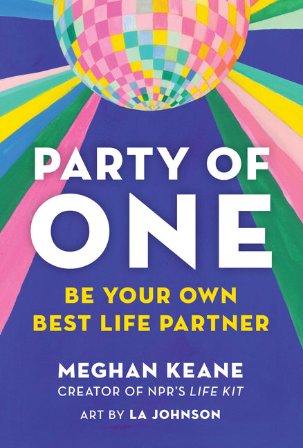 Book cover for Party of One: Be Your Own Best Life Partner