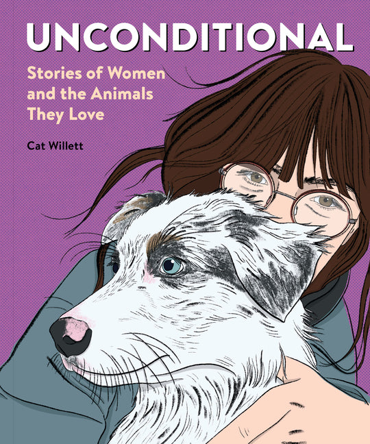 Book cover for Unconditional: Stories of Women and the Animals They Love