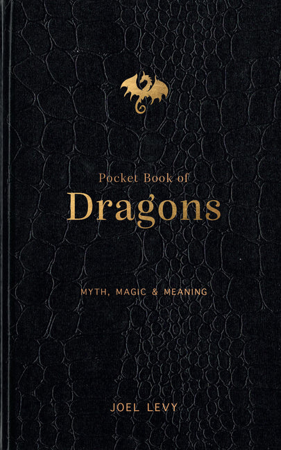 Book cover for Pocket Book of Dragons: Myth, Magic & Meaning