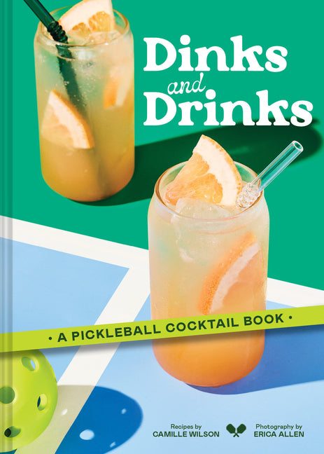 Book cover for Dinks and Drinks: A Pickleball Cocktail Book