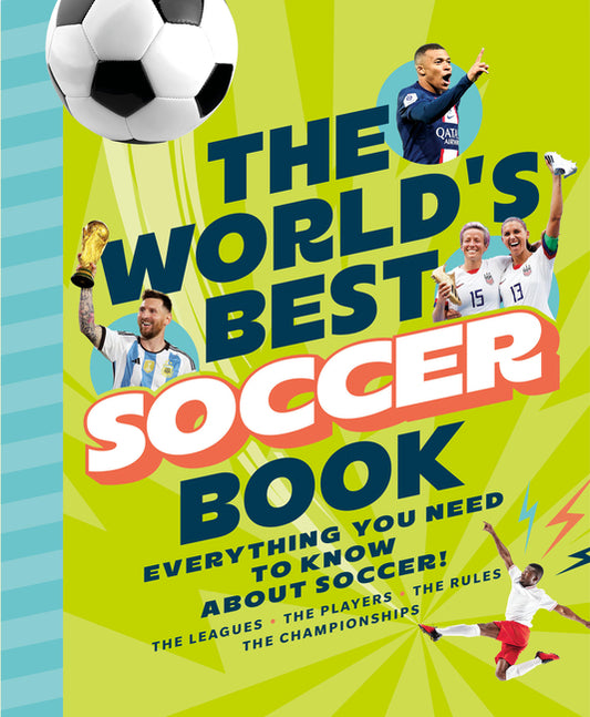 Book cover for World's Best Soccer Book: Everything You Need to Know about Soccer!