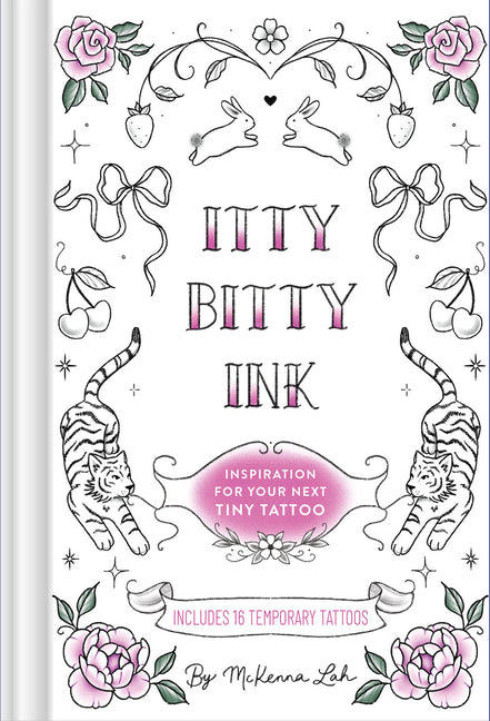 Book cover for Itty Bitty Ink: Inspiration for Your Next Tiny Tattoo