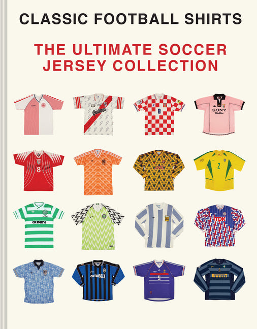 Book cover for Ultimate Soccer Jersey Collection: Iconic Kits from the World's Greatest Game
