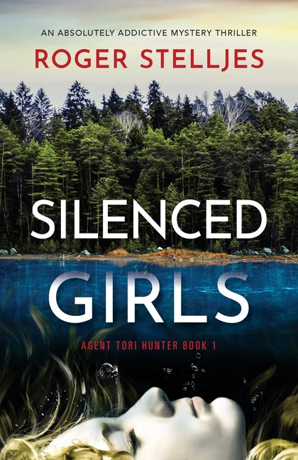 Book cover for Silenced Girls: An absolutely addictive mystery thriller