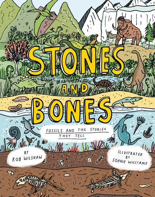 Book cover for Stones and Bones: Fossils and the Stories They Tell