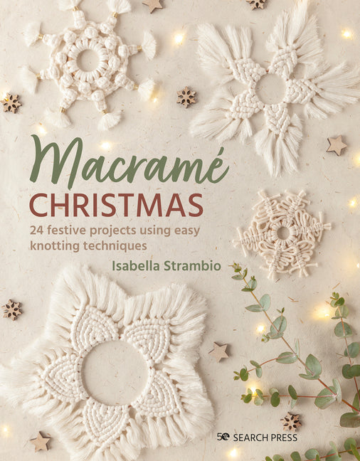 Book cover for Macrame Christmas: 24 Festive Projects Using Easy Knotting Techniques
