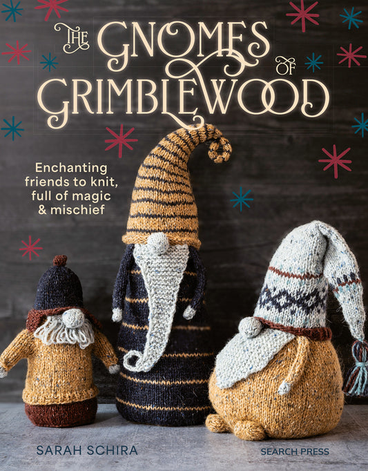 Book cover for The Gnomes of Grimblewood: Enchanting Friends to Knit, Full of Magic and Mischief