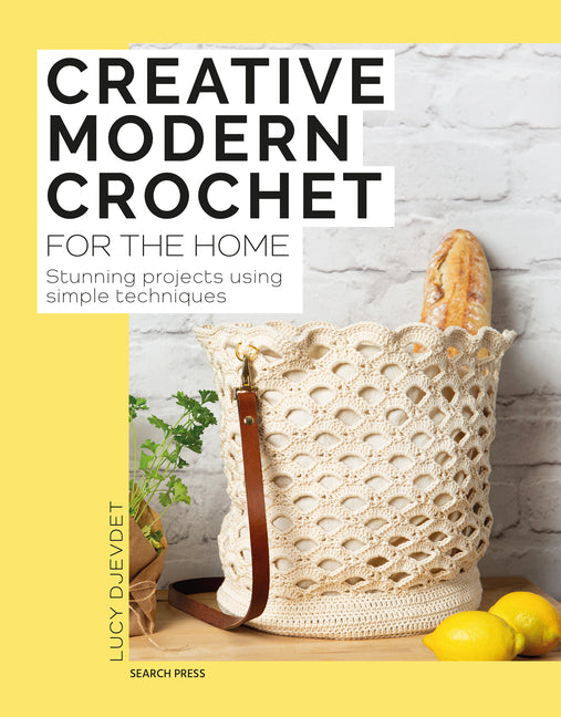 Book cover for Creative Modern Crochet for the Home: Stunning Projects Using Simple Techniques