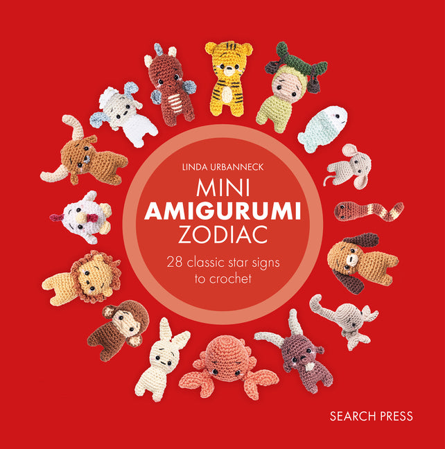 Book cover for Mini Amigurumi Zodiac: 28 Classic and Chinese Star Signs to Crochet