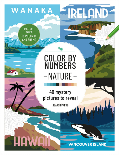 Book cover for Color by Numbers Nature: 40 Mystery Pictures to Reveal