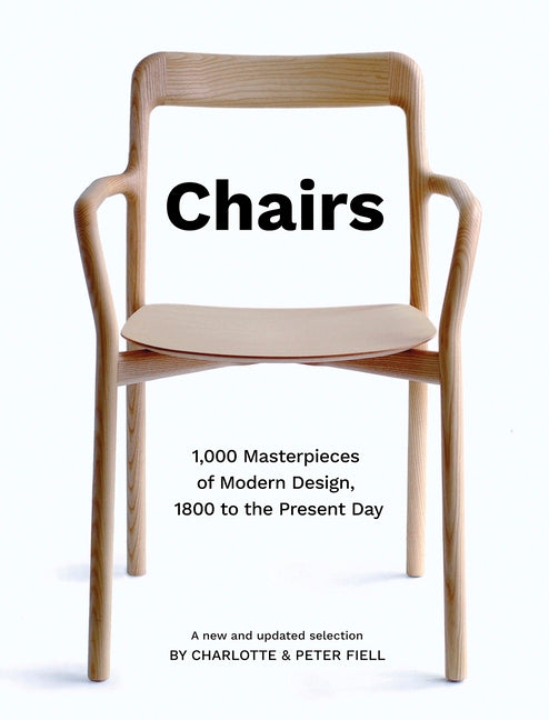 Book cover for Chairs: 1,000 Masterpieces of Modern Design, 1800 to the Present Day