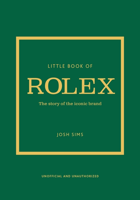 Book cover for Little Book of Rolex: The Story Behind the Iconic Brand