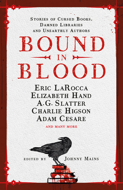 Book cover for Bound in Blood: Stories of Cursed Books, Damned Libraries and Unearthly Authors