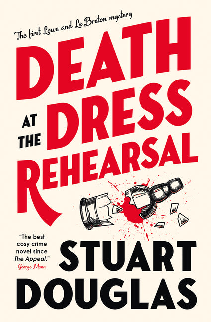 Book cover for Death at the Dress Rehearsal: Lowe and Le Breton Mysteries