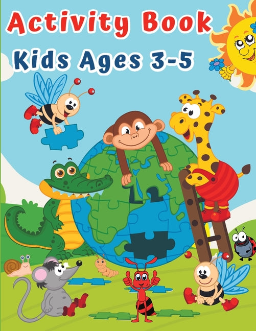 Book cover for Activity Book for Kids Ages 3-5: Puzzles for Children Preschoolers & Toddlers with Coloring, Tracing, Dot to Dot, Mazes, Counting
