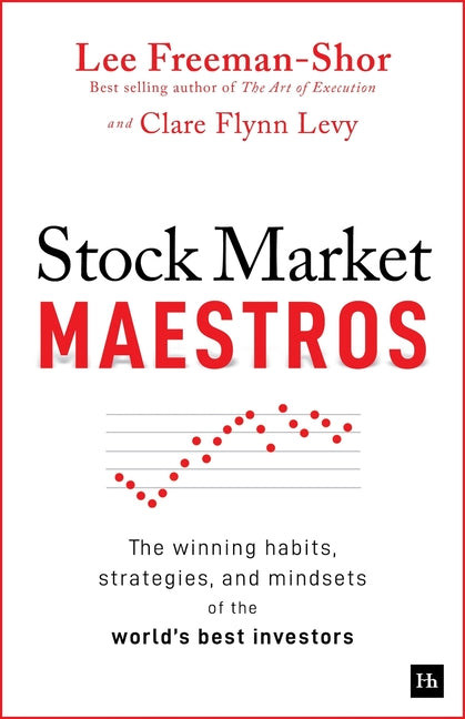 Book cover for Stock Market Maestros: The Winning Habits, Strategies, and Mindsets of the World's Best Investors