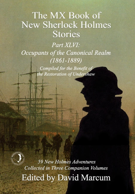 Book cover for MX Book of New Sherlock Holmes Stories Part XLVI: Occupants of the Canonical Realm 1861-1889