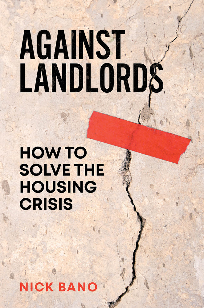Book cover for Against Landlords: How to Solve the Housing Crisis