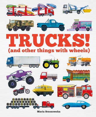 Book cover for Trucks!: (And Other Things with Wheels)