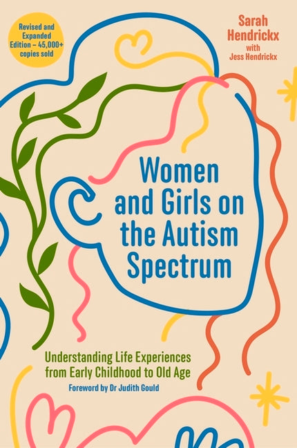 Book cover for Women and Girls on the Autism Spectrum, Second Edition: Understanding Life Experiences from Early Childhood to Old Age