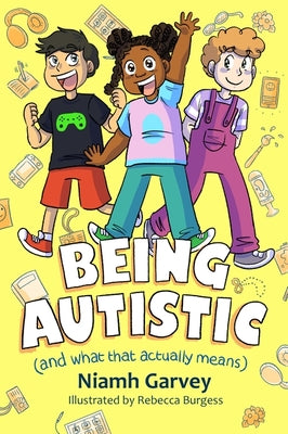 Book cover for Being Autistic (and What That Actually Means)